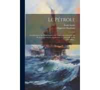 Émile Soulié Hippolyte Haudouin Le Pétrole (Tascabile)