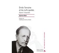 ÉMILE TERROINE ET LES JUIFS SPOLIÉS : RÉPARER L'IRRÉPARABLE