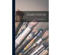 Emile Verhaeren James Ensor (Tascabile)