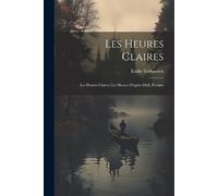 Emile Verhaeren Les heures claires (Tascabile)