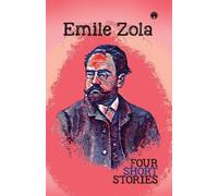 Emile Zola Four Short Stories (Tascabile)