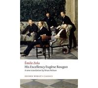 Émile Zola His Excellency Eugène Rougon (Tascabile) Oxford World's Classics