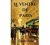 Émile Zola Le Ventre de Paris (Copertina rigida)