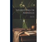Émile Zola Les Mystères De Marseille (Copertina rigida)