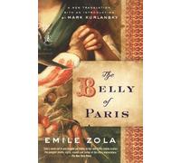 Emile Zola The Belly of Paris (Tascabile) Modern Library Classics