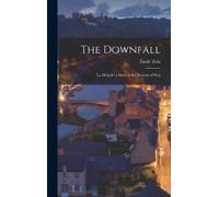 Émile Zola The Downfall (Copertina rigida)