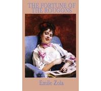 Emile Zola The Fortune of the Rougons (Copertina rigida)