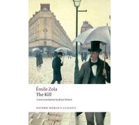 Émile Zola The Kill (Tascabile) Oxford World's Classics