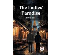 Emile Zola The Ladies' Paradise (Edition2023) (Tascabile)
