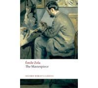 Émile Zola The Masterpiece (Tascabile) Oxford World's Classics