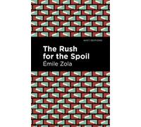 Émile Zola The Rush for the Spoil (Tascabile) Mint Editions