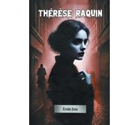 Emile Zola Therese Raquin (Edition2024) (Tascabile)