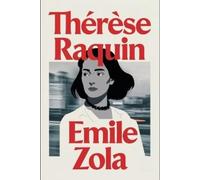Émile Zola Thérèse Raquin (Tascabile)