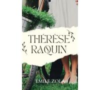 Émile Zola Thérèse Raquin (Tascabile)