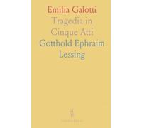 Emilia Galotti: Tragedia in Cinque Atti