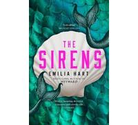 Emilia Hart The Sirens (Copertina rigida)