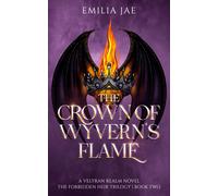 Emilia Jae The Crown of Wyvern's Flame (Copertina rigida) Forbidden Heir Trilogy