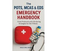 Emilia Janel Jenkins The POTS, MCAS & EDS Emergency Handbook (Tascabile)