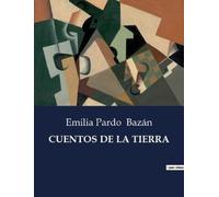 Emilia Pardo Bazán Cuentos de la tierra (Spanish Edition) (Tascabile)