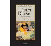 Emilia Pardo Bazán Dulce Dueño (Tascabile)