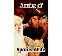 Emilia Pardo Bazan Et Al Stories of Spanish Life (Tascabile)