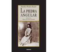 Emilia Pardo Bazan La piedra angular (Tascabile)