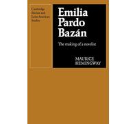 Emilia Pardo Bazan: The Making of a Novelist