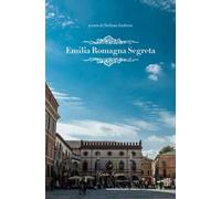Emilia Romagna segreta