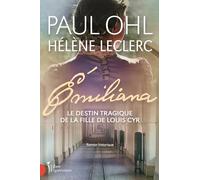 Emiliana. le destin tragique de la fille de louis cyr