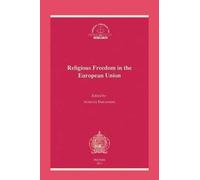 Emilianides A. Religious Freedom in the European Union: The Applicat (Tascabile)