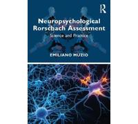 Neuropsychological Rorschach Assessment: Science and Practice