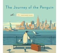 Emiliano Ponzi – The Journey of the Penguin – Copertina rigida