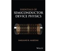 Emiliano R. Martins Essentials of Semiconductor Device Physics (Tascabile)