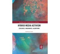 Emiliano Treré Hybrid Media Activism (Tascabile)