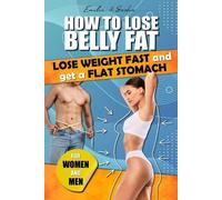 Emilie And Sacha James-Turner How to lose belly fat (Tascabile)