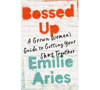 Emilie Aries Bossed Up (Copertina rigida)