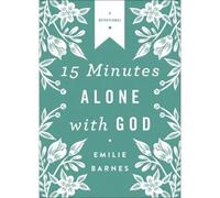 Emilie Barnes 15 Minutes Alone with God Deluxe Edition (Tascabile)