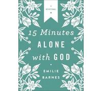 Emilie Barnes 15 Minutes Alone with God Deluxe Edition (Tascabile)