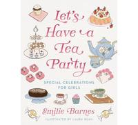 Emilie Barnes Let's Have a Tea Party (Copertina rigida)