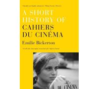 Emilie Bickerton A Short History of 'Cahiers du Cinéma' (Tascabile)