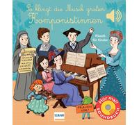Emilie Collet S So klingt die Musik großer Komponistinnen: Soundbuch mit klassis