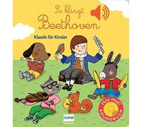 Emilie Collet So klingt Beethoven: Klassik für Kinder (Soundbuch) (S (Tascabile)