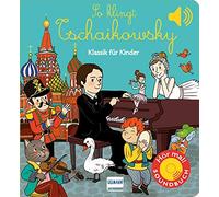 Emilie Collet So klingt Tschaikowsky: Klassik für Kinder (Soundbuch) (Tascabile)