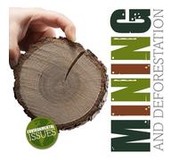 Emilie Dufresne Mining and Deforestation (Tascabile) Environmental Issues