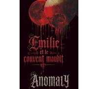 Émilie et le Couvent Maudit