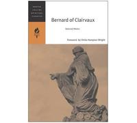 Emilie Griffin Bernard Of Clairvaux: Selected Works (Tascabile)