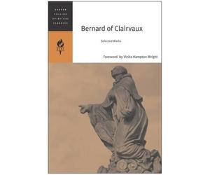 Emilie Griffin Bernard Of Clairvaux: Selected Works (Tascabile)