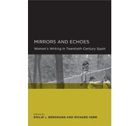 Emilie L. Bergmann Mirrors and Echoes (Tascabile)