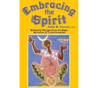 Emilie M. Townes Embracing the Spirit (Tascabile)