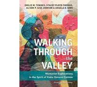Emilie M. Townes Walking through the Valley (Tascabile)